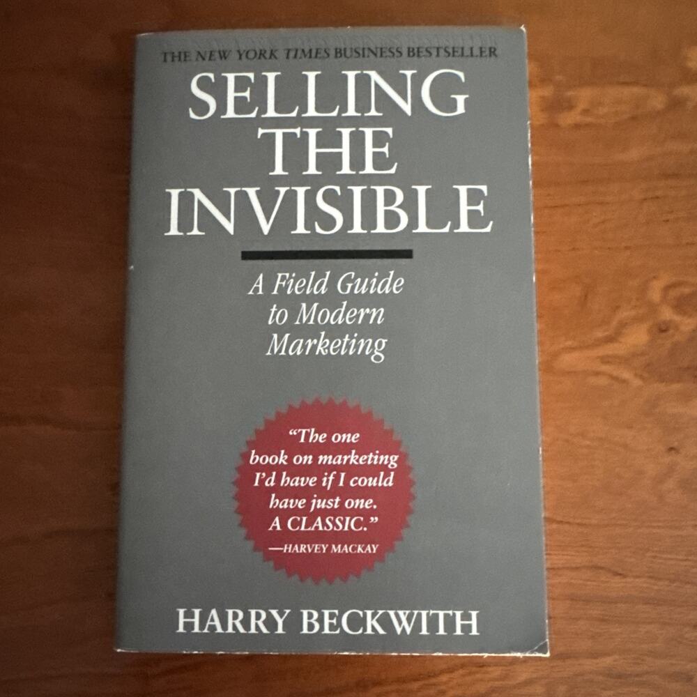 Selling‎ the Invisible: A Field Guide to Modern Marketing Harry Beckwith Book